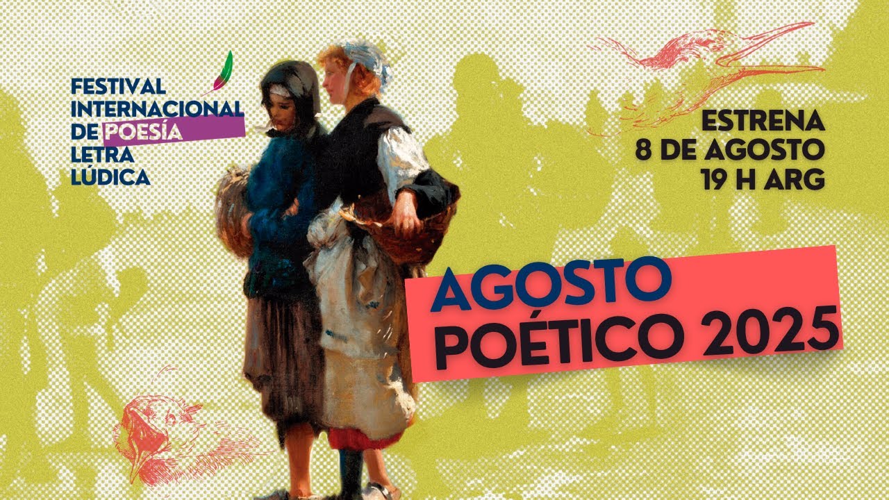 Agosto Poético 2025 #FEIPOLL #Poesía