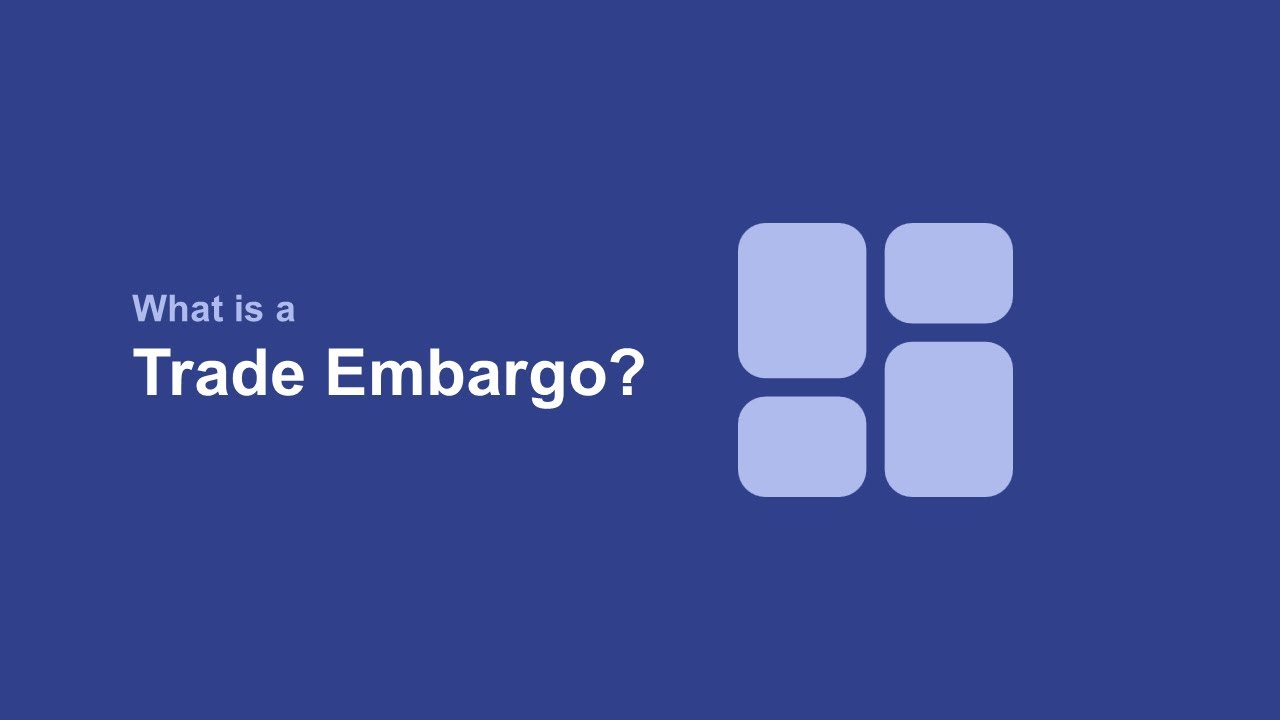 What is a Trade Embargo?