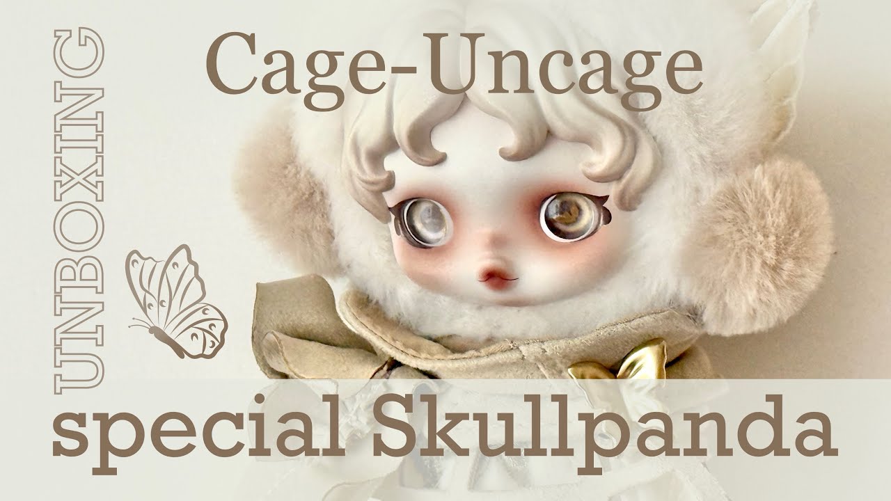 My first Skullpanda unboxing! 🦋 Cage-Uncage