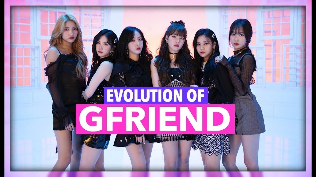 THE EVOLUTION OF GFRIEND (여자친구) | 2015 - 2019
