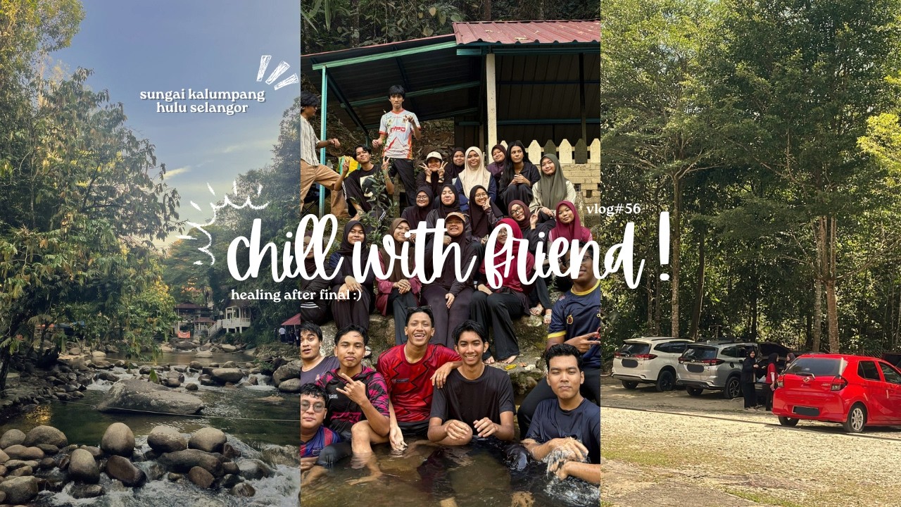 VLOG#56: Trip to Sungai Kalumpang Hulu Selangor ~