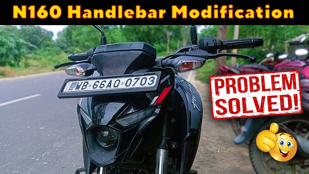 Best Handlebar for BAJAJ PULSAR N160 / N250 || N160 Modification Part - 1