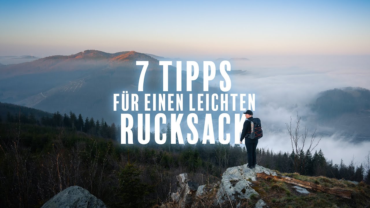 7 Anfängertipps für einen leichteren Rucksack - Ultraleichtwandern