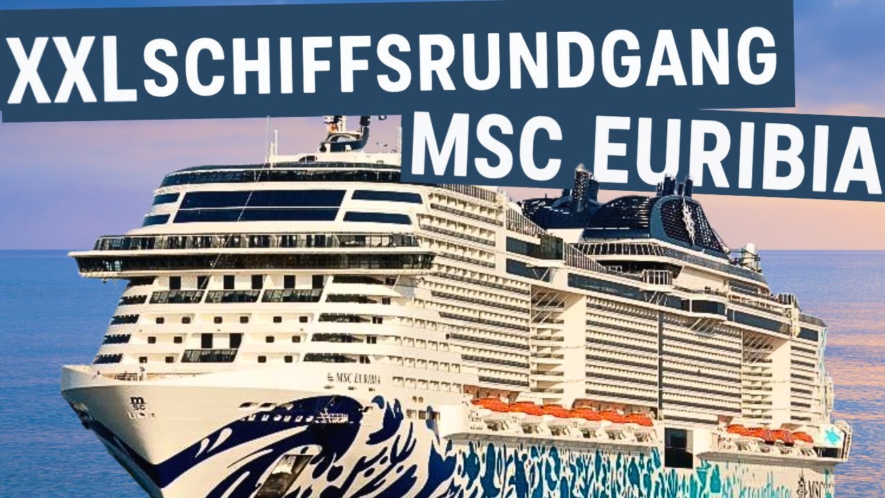 Die MSC Euribia hat mich umgehauen! - XXL Schiffsrundgang 🛳️