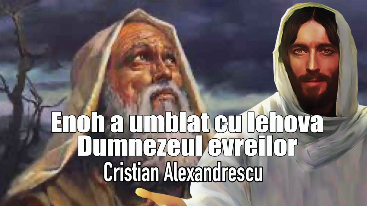 Enoh A Umblat Cu Iehova, Dumnezeul Evreilor