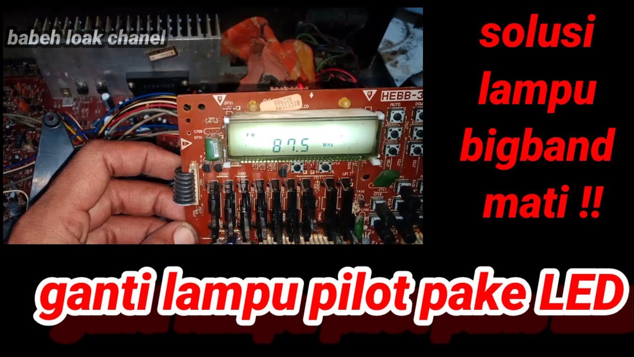 cara ganti lampu pilot bigband lama pake lampu LED_hasil mantul