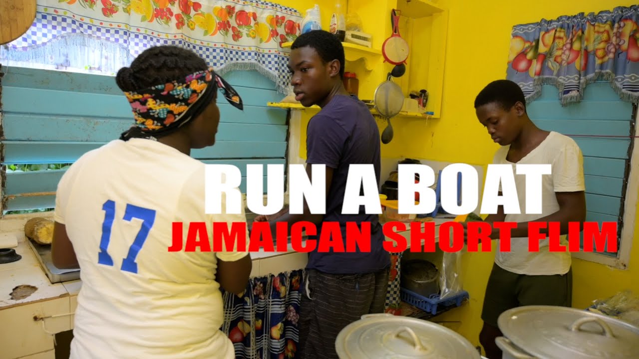 RUN A BOAT JAMAICAN SHORT FILM