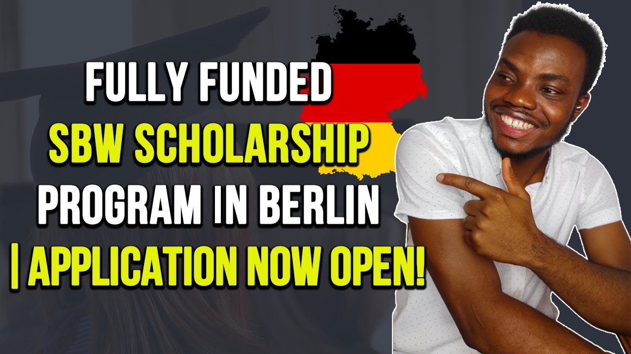 Fully Funded SBW Scholarship Program in Berlin |Application Now Open!