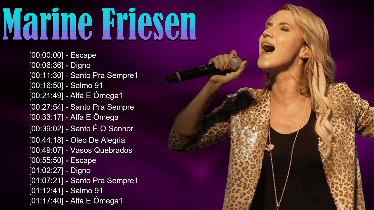 🌊 Marine Friesen – Canções de adoração que iluminam a vida com a luz do Senhor 👑