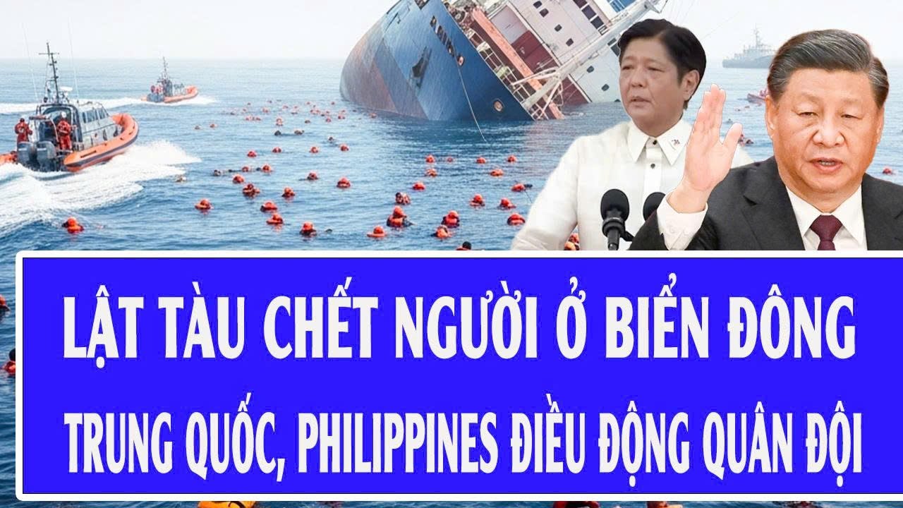 Thế giới hôm nay 23/1: Lật tàu nhiều người chết ở Biển Đông, Philippines, Trung Quốc điều quân đội