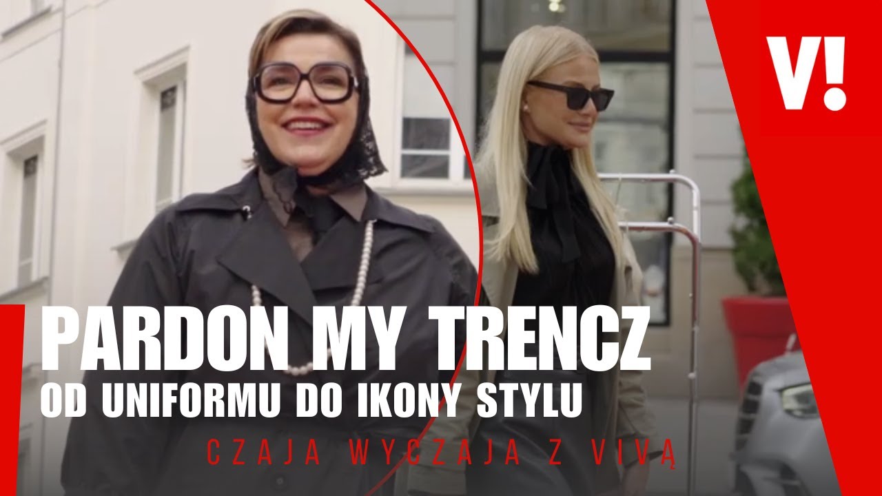 TRENCZ: OD WOJSKOWEGO MUNDURU DO IKONY STYLU | Viva! Czaja Wyczaja