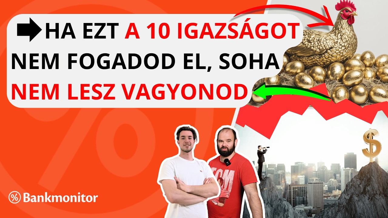 Ha ezt a 10 igazságot nem fogadod el, soha nem lesz vagyonod