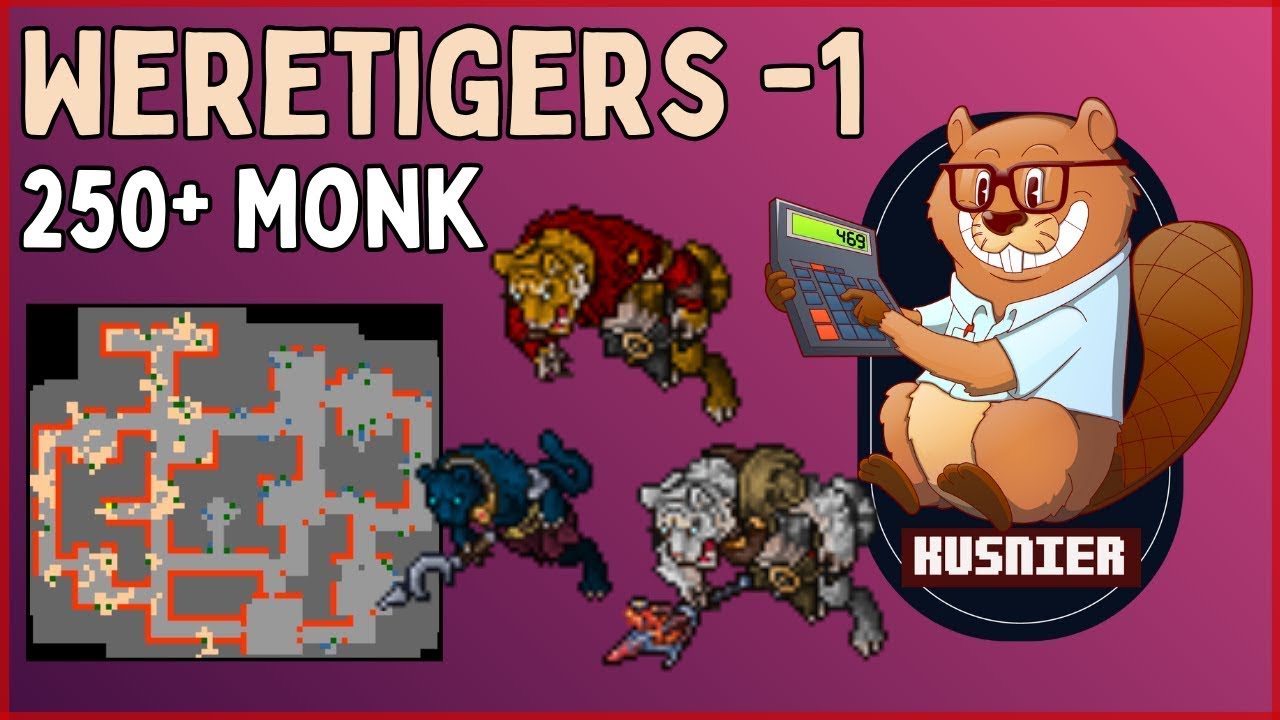 Weretigers -1 | 250+ Monk | Tibia