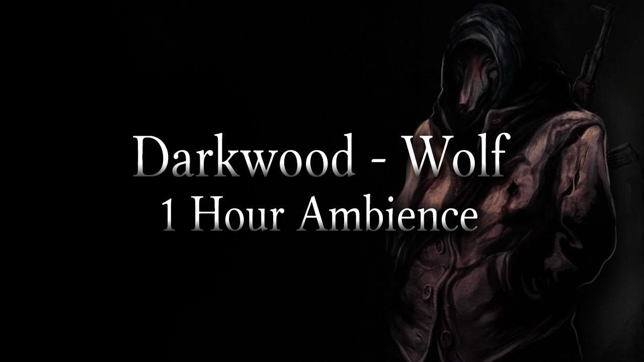 Darkwood - Wolf - 1 Hour Loop