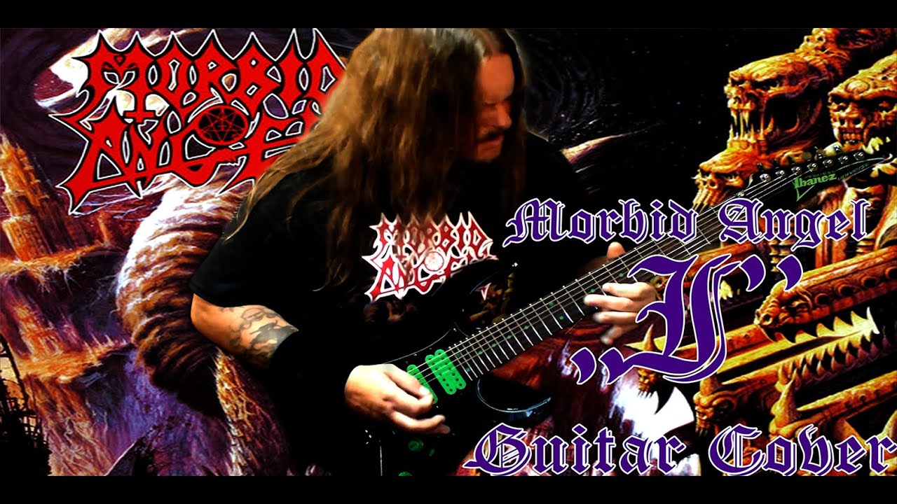 MORBID ANGEL -  "I" (Guitar Cover)