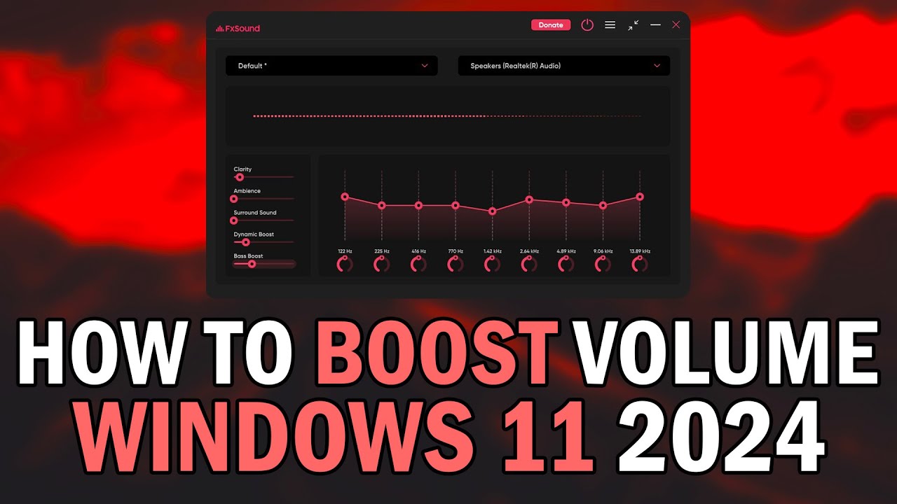 How To Boost Volume On Windows 11 In 2024 (How To Enhance PC Sound With FxSound 2024)