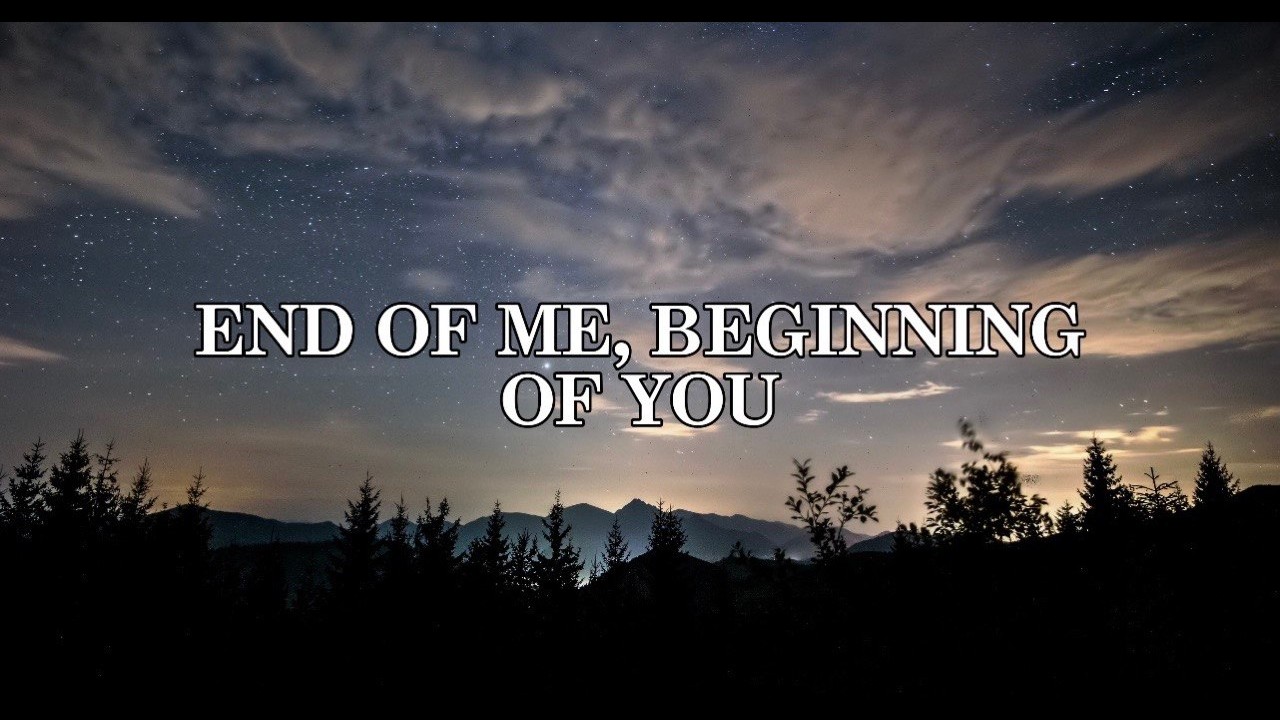 End of Me, Beginning of You | A Song of Surrender & Grace