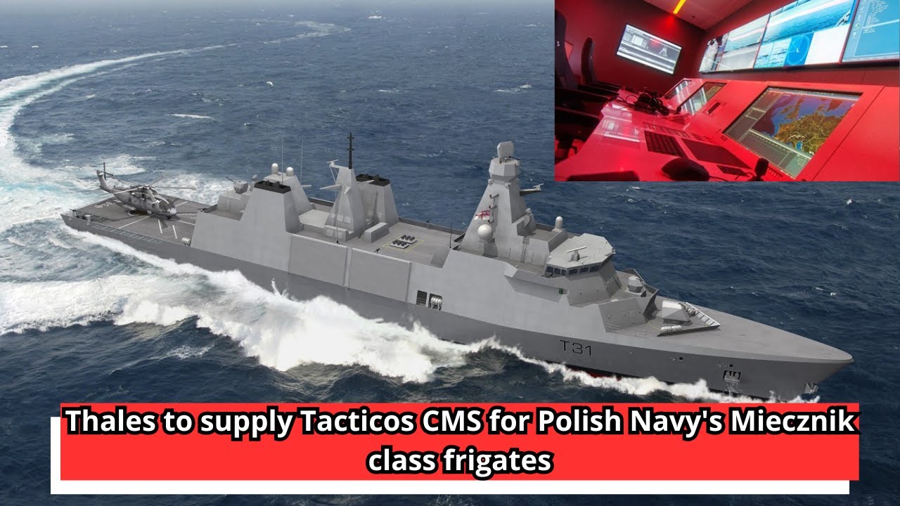 Thales to supply Tacticos CMS for Polish Navy's Miecznik class frigates