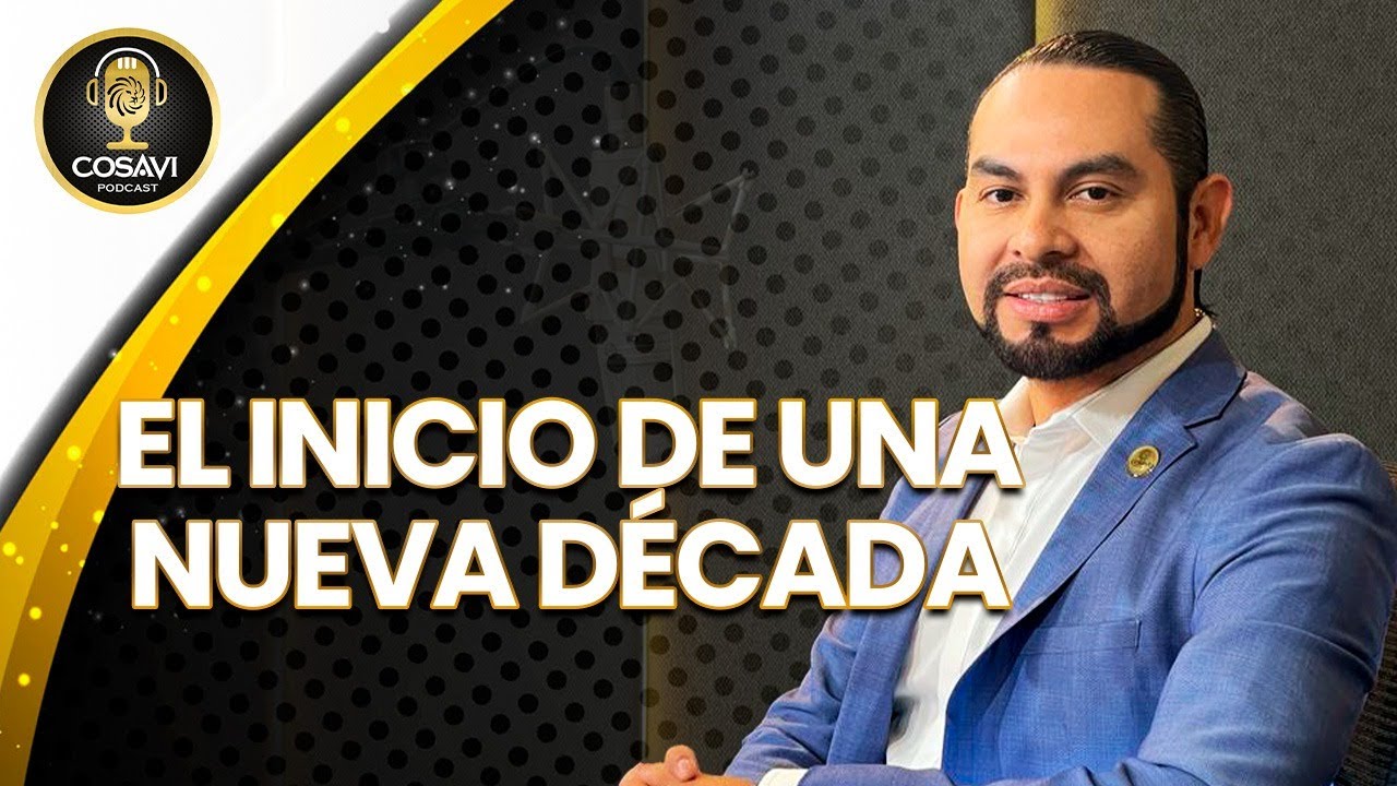 Cosavi Podcast episodio #1 | ¡El inicio de una nueva década!