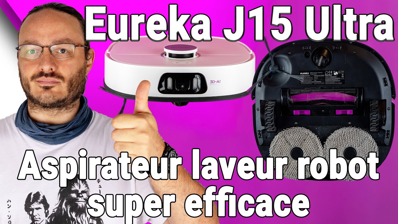 Eureka J15 Ultra - Aspirateur laveur robot efficace et performant - Test / Avis / Présentation