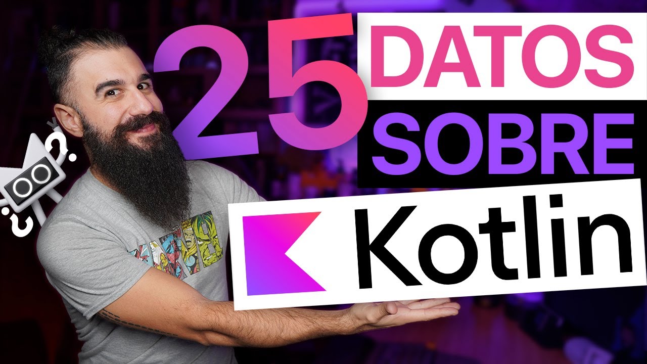 25 Cosas que NO SABÍAS sobre el Lenguaje de Programación KOTLIN