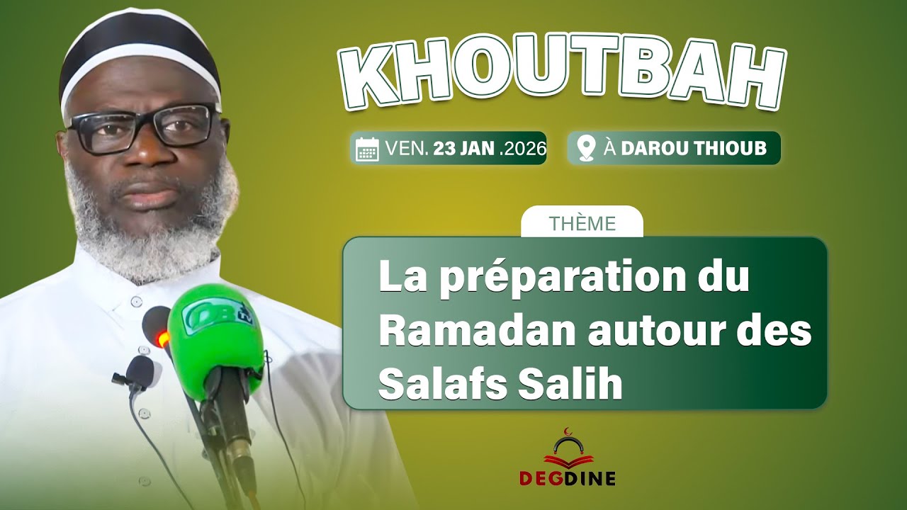 DIRECT Oustaz Oumar Ahmad SALL Khutbah du 26-01-26:La préparation du Ramadan autour des Salafs Salih