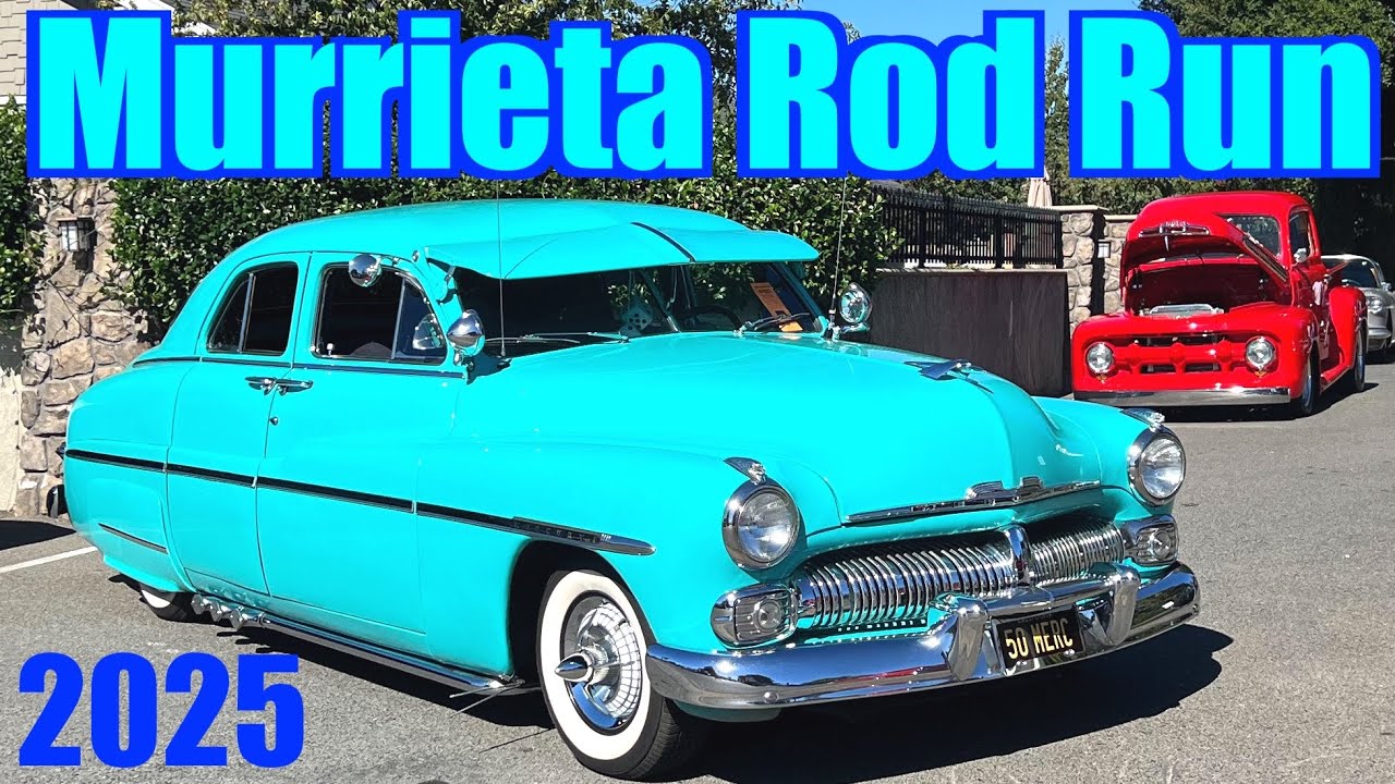 Murrieta Rod Run 2025 - Classic Car Show In Old Town