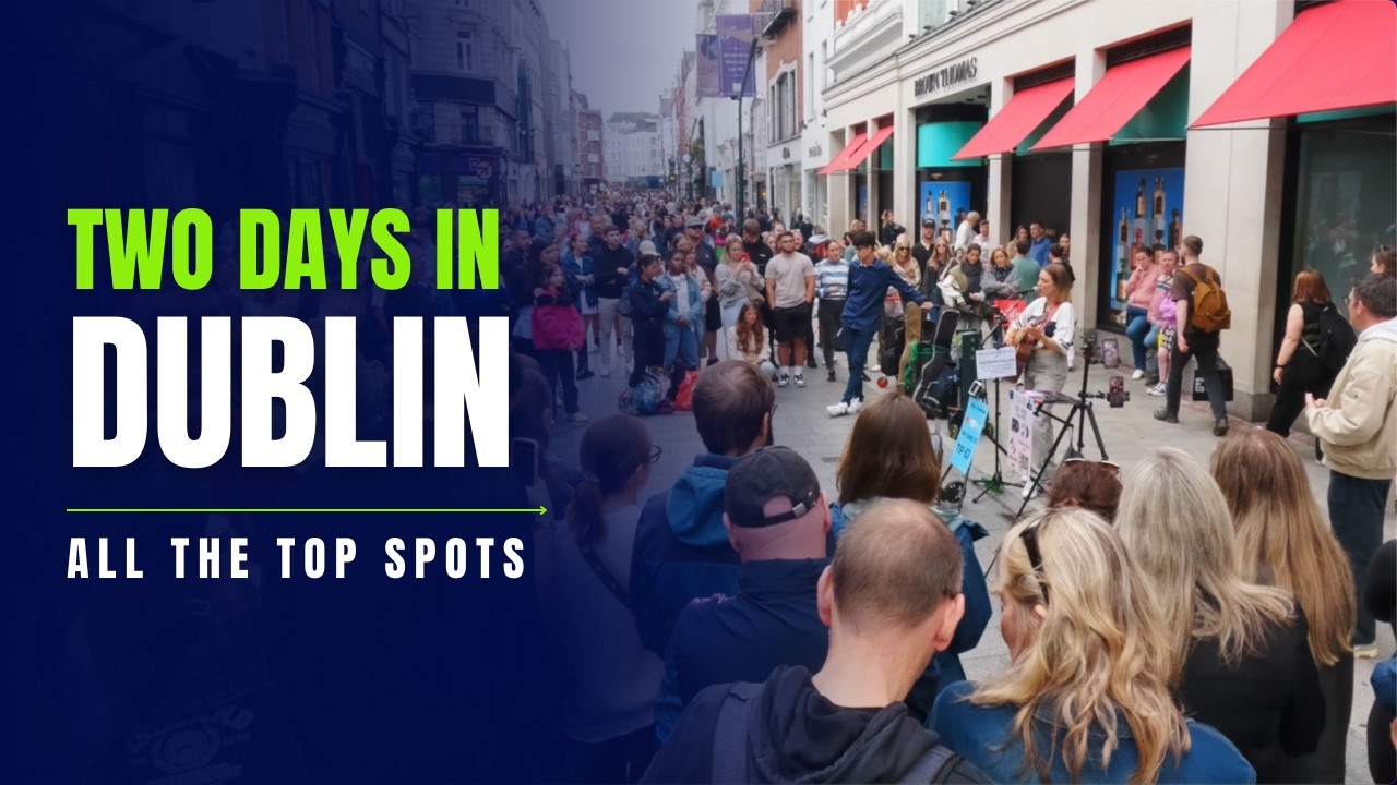 Dublin, Ireland: The Best City on the Planet?