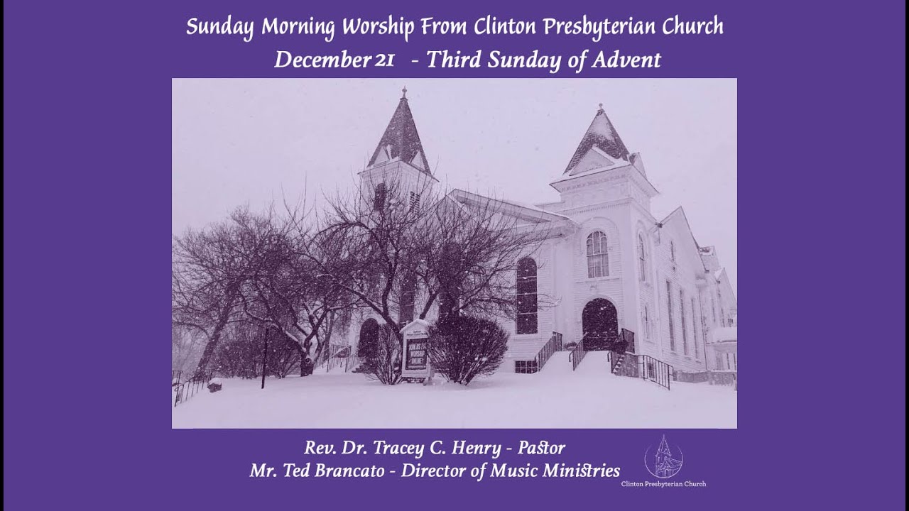 Clinton Presbyterian Church Online Worship Livestream - December 21, 2025