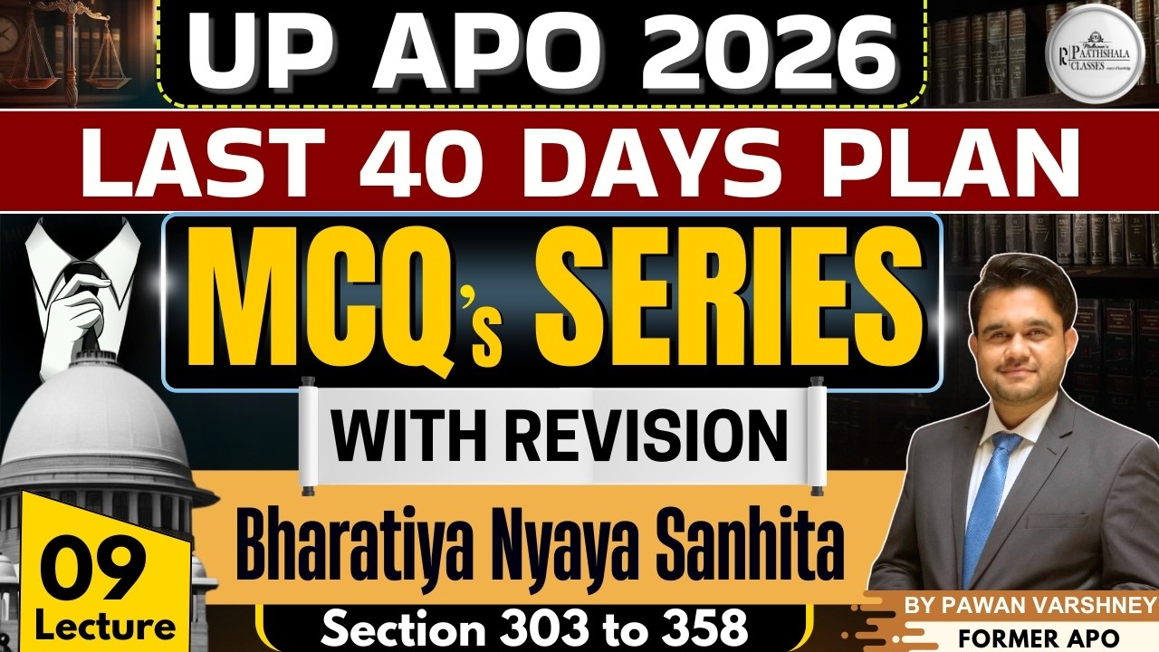 UP APO 2026 | Last 40 Days Plan | MCQs Series with Revision | Bharatiya Nyaya Sanhita | Lecture 09
