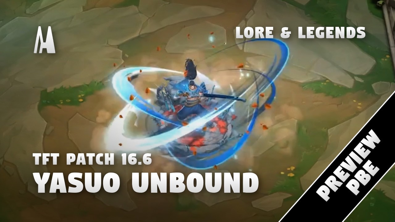 YASUO UNBOUND | PBE PREVIEW | TFT 16.6