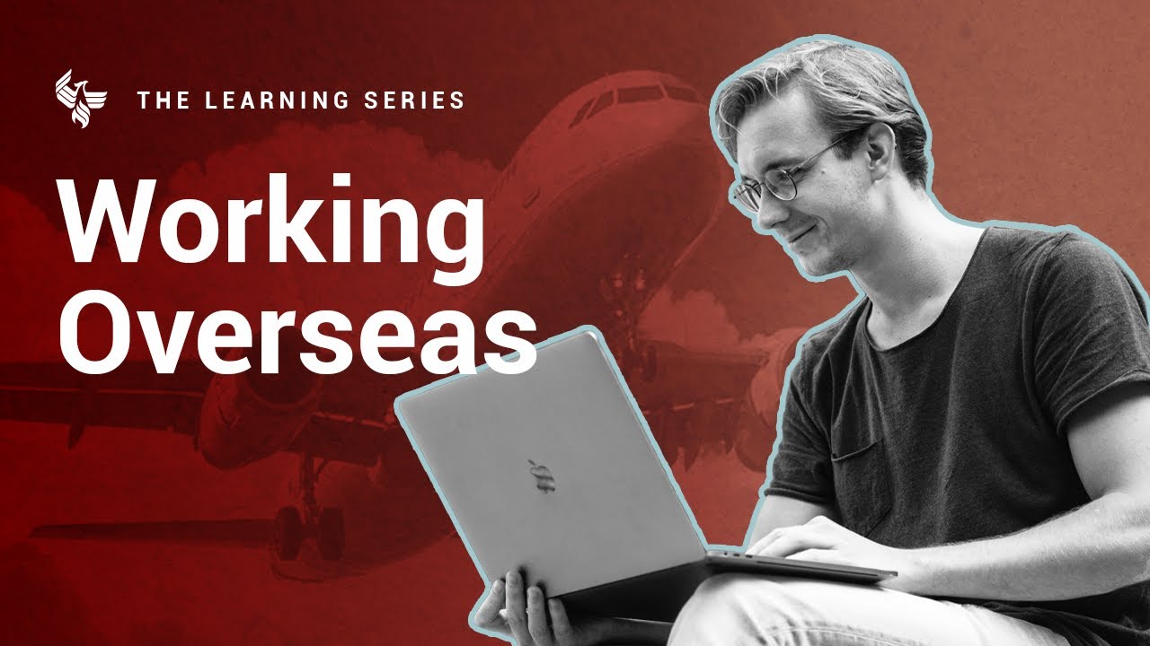 The Framework | The Truth About Working Overseas