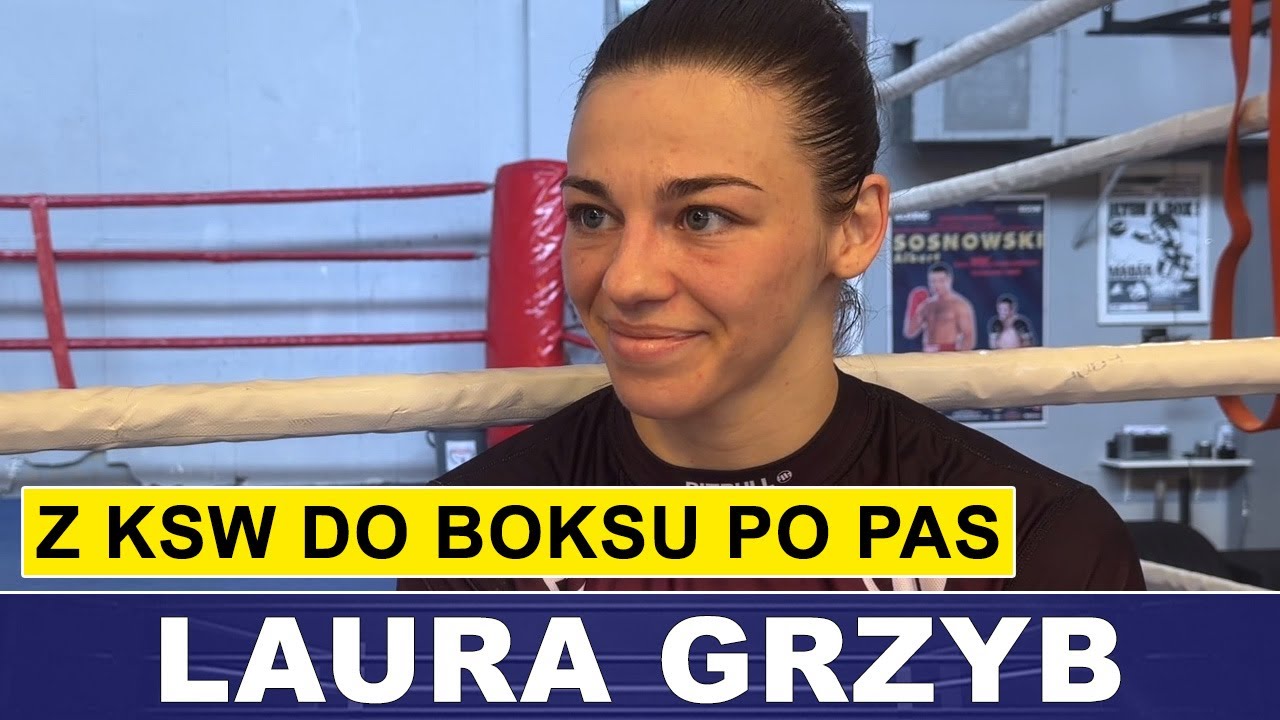 LAURA GRZYB: Z KSW DO BOKSU PO PAS