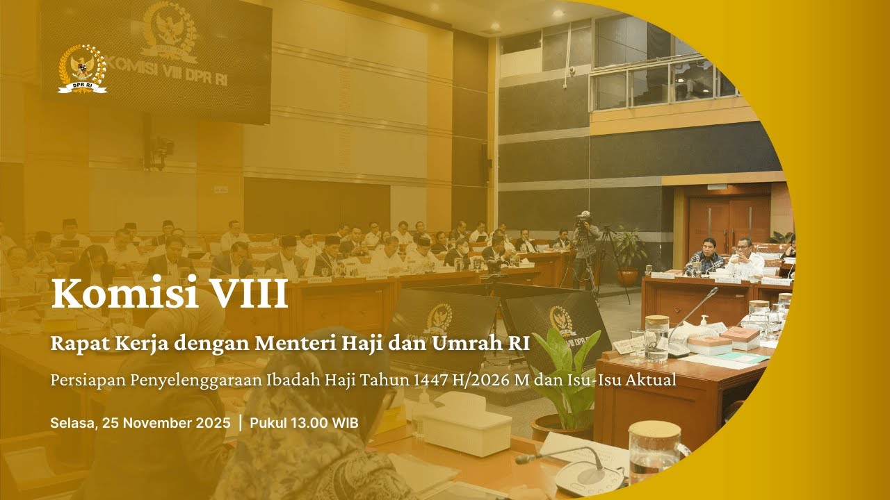 BREAKING NEWS - KOMISI VIII DPR RI RAKER DENGAN MENTERI HAJI DAN UMRAH