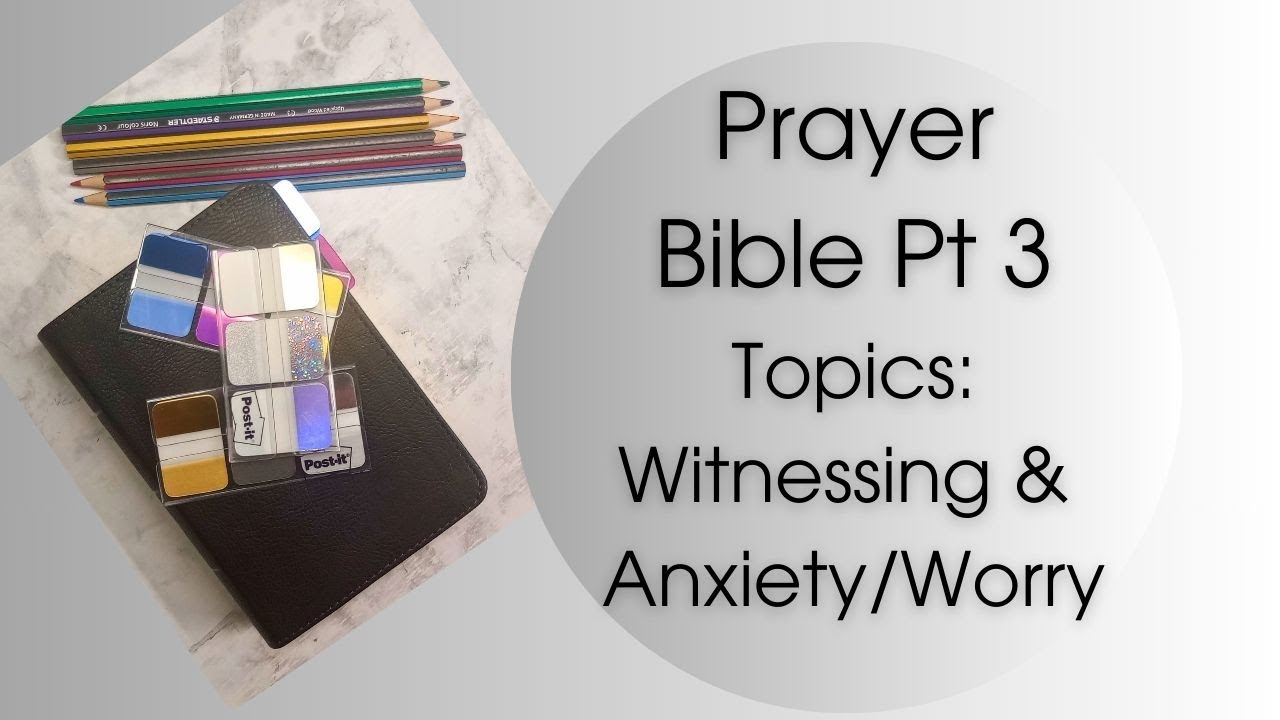 Adding New Topics to My  Prayer Bible for Intentional & Effective Prayer Part 3