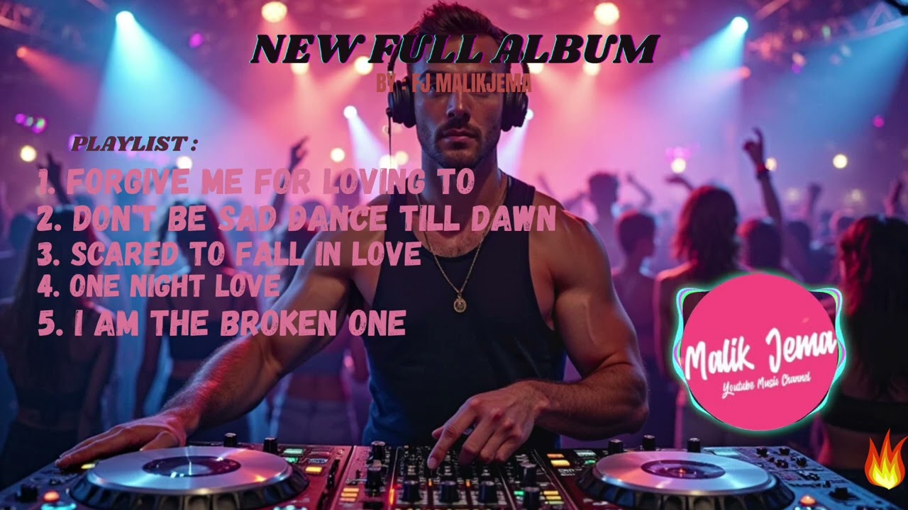 DJ REMIX NEW FULL ALBUM BY MALIKJEMA