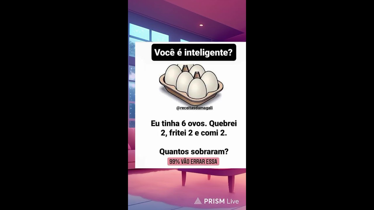 Vc é inteligente, quantos ovos 🥚 sobraram? Live...