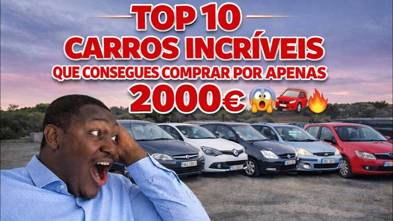 TOP 10 CARROS BARATOS QUE CONSEGUES COMPRAR POR APENAS 2000€ 😱🚗🔥