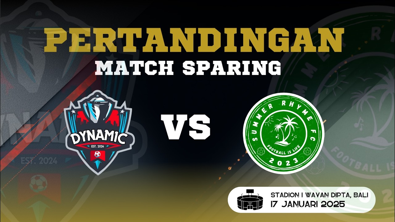 Match-3 Sparing Dynamic Vs summer Rhyme Fc Stadion Kapten I wayan Dipta, Sabtu Sore 17 Januari 2026