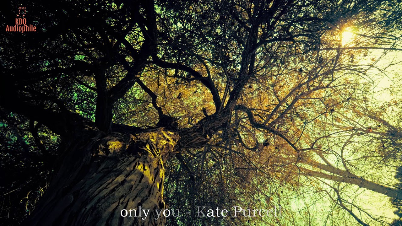 [HQ Music] Only You - Kate Purcell