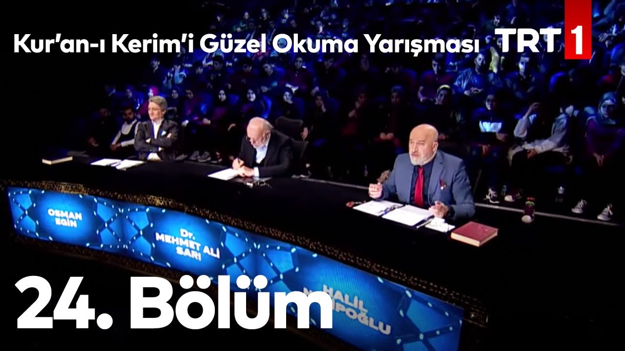 Kur’an-ı Kerim’i Güzel Okuma Yarışması 24. Bölüm