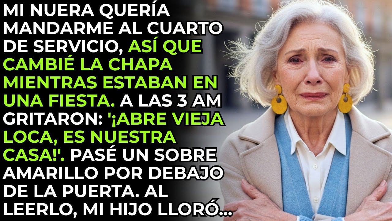 ¡Mi Nuera Gritó A Las Tres De La Mañana… Y Descubrió Que La Había Dejado Fuera De Mi Casa Para Siemp