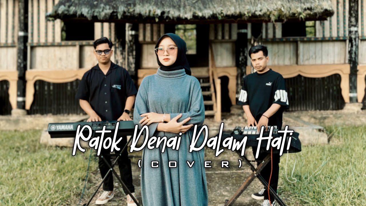 LAGU MINANG - RATOK DENAI DALAM HATI(COVER)