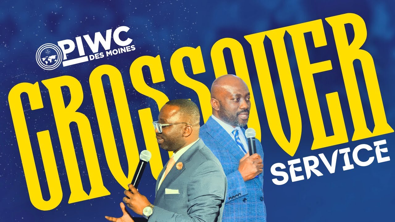 CROSSOVER SERVICE - PIWC DES MOINES