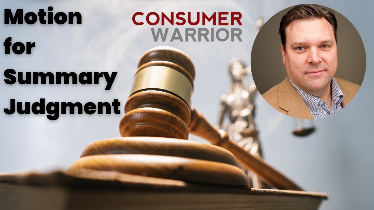 Responding to a Motion for Summary Judgment in a Debt Collection Lawsuit  (2022 UPDATE)