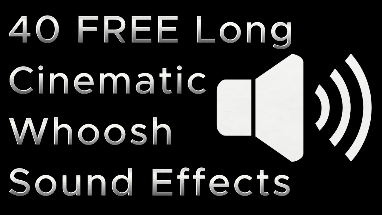 🎬 40 FREE Long Cinematic Whoosh Sound Effects | Epic Transitions for Film & Video 🎧