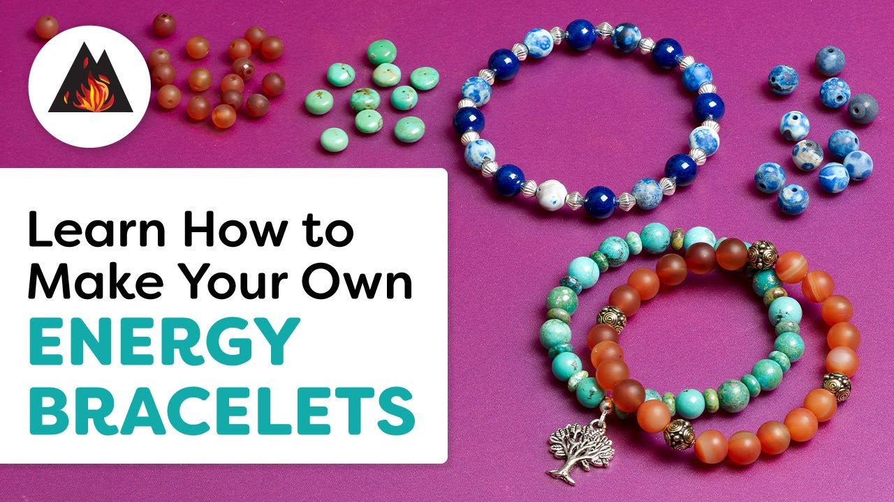 How to Make Your Own Energy Bracelets