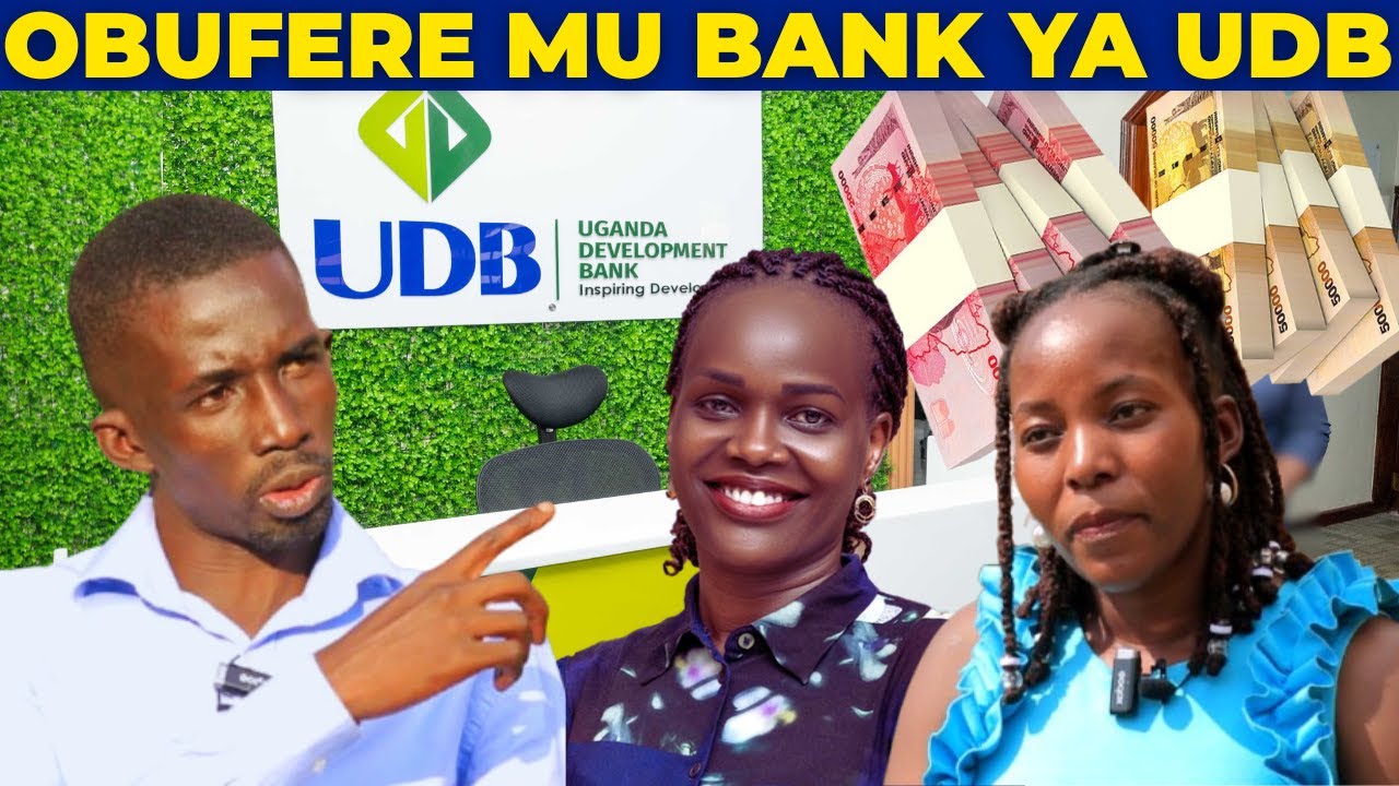 OBUFERE MU BANK YA UDB-MUKYALA WA PADDY NTUMWA ALEESE BWINO OMUKAMBWE-ABAKULU MU BANK BASATIDDE