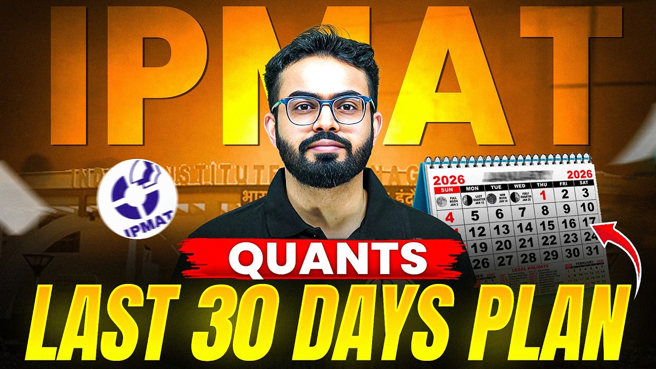 Only 30 Days Left ⚠️ IPMAT 2026 | Maximize Your Score in Quants | Final Smart Preparation Guide