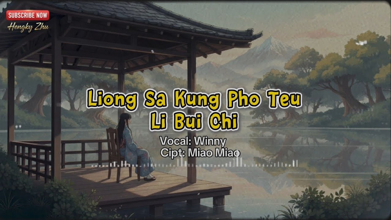 Liong Sa Kung Pho Teu Li Bui Chi: Winny Lagu Hakka Singkawang Baru 2026